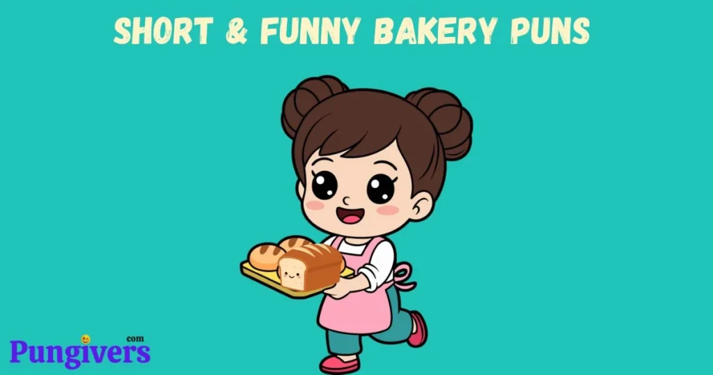 Bread And Baking Puns