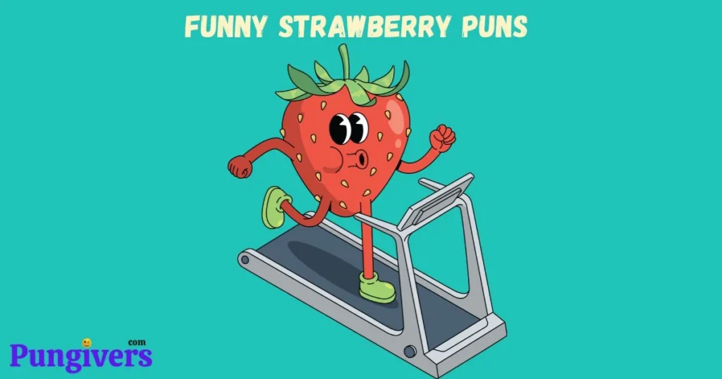Funny Strawberry Puns