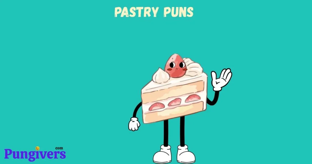 Pastry Puns