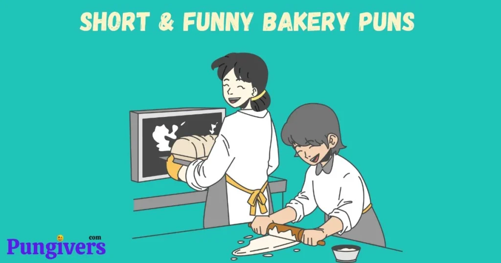 Short And Funny Bakery Puns