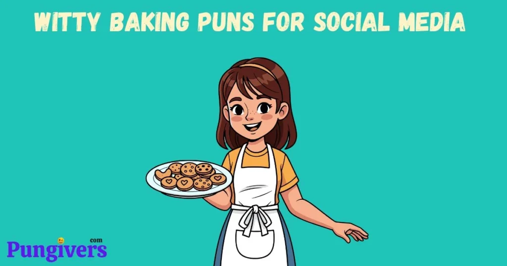 Witty Baking Puns For Social Media