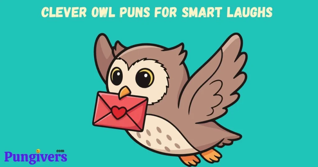 Clever Owl Puns For Smart Laughs