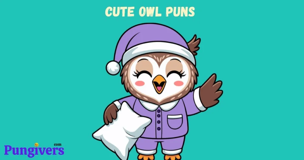 Cute Owl Puns