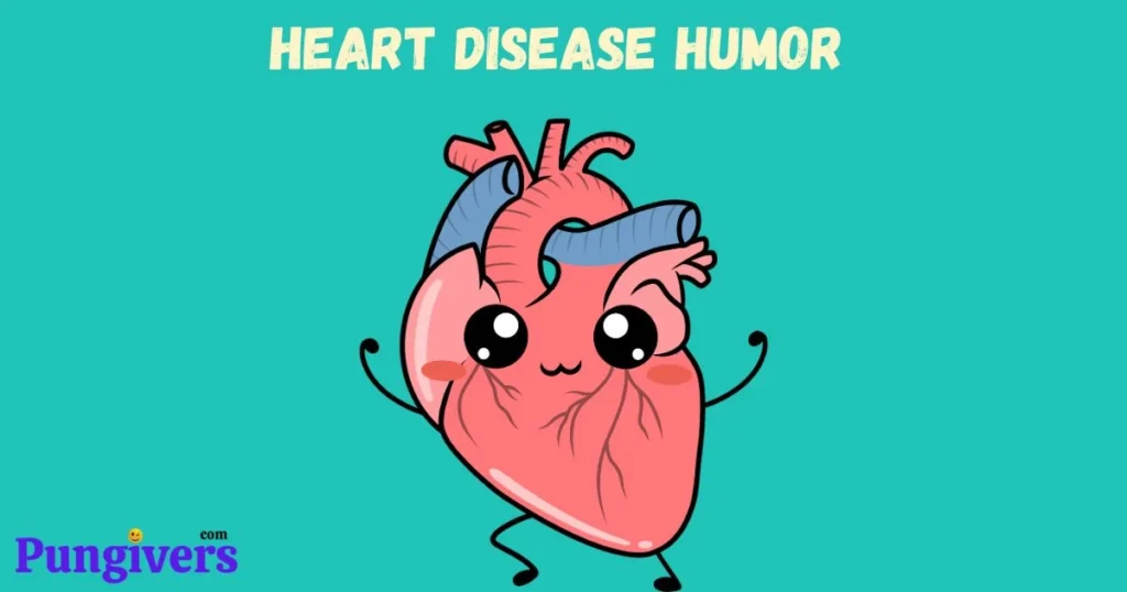 Heart Disease Humor