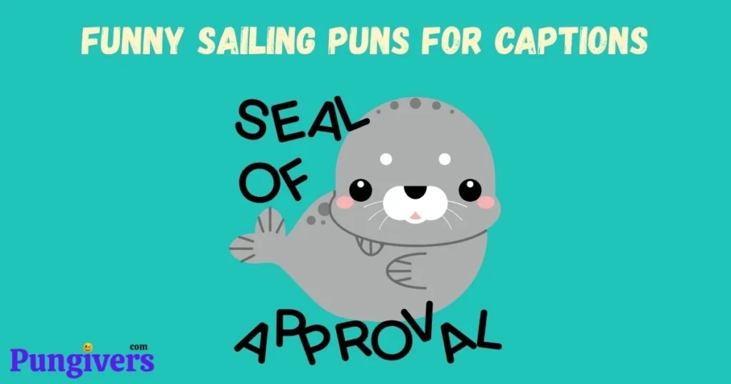 Funny Sailing Puns For Captions