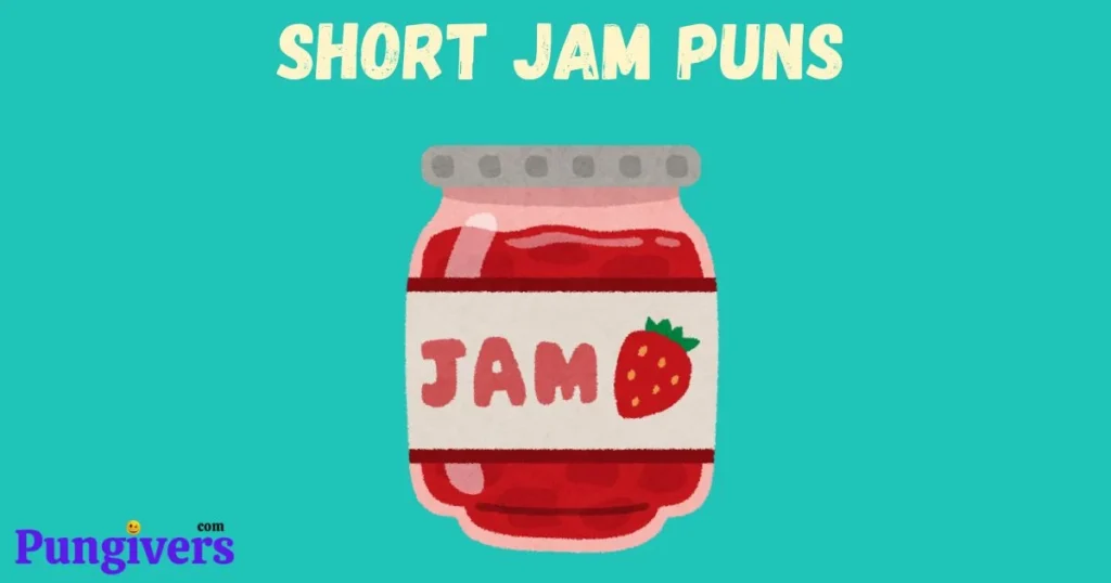 Short Jam Puns