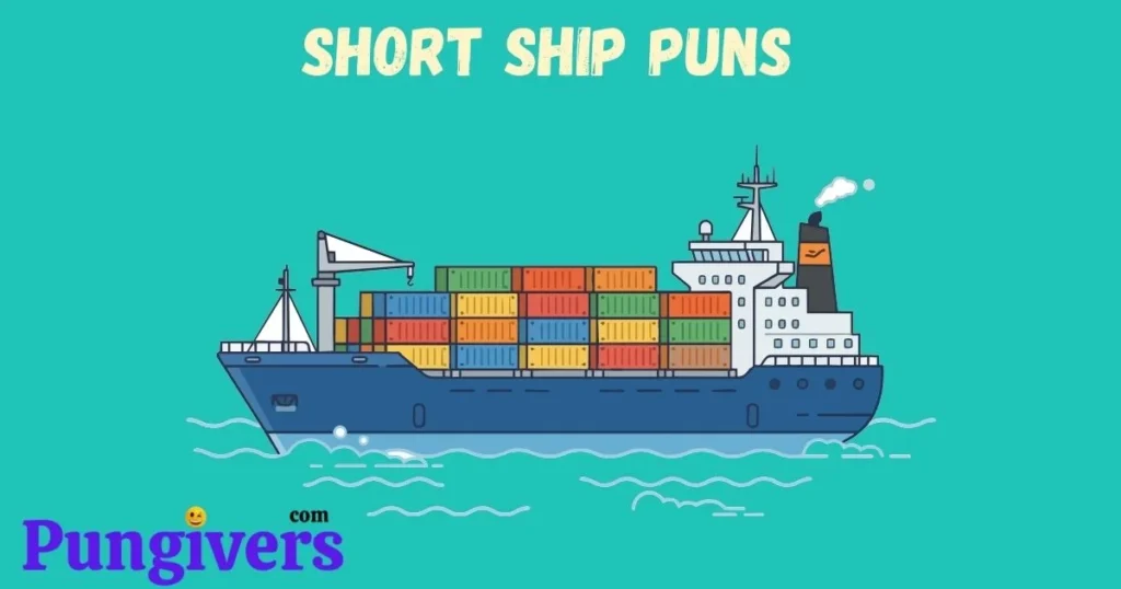 Short Ship Puns