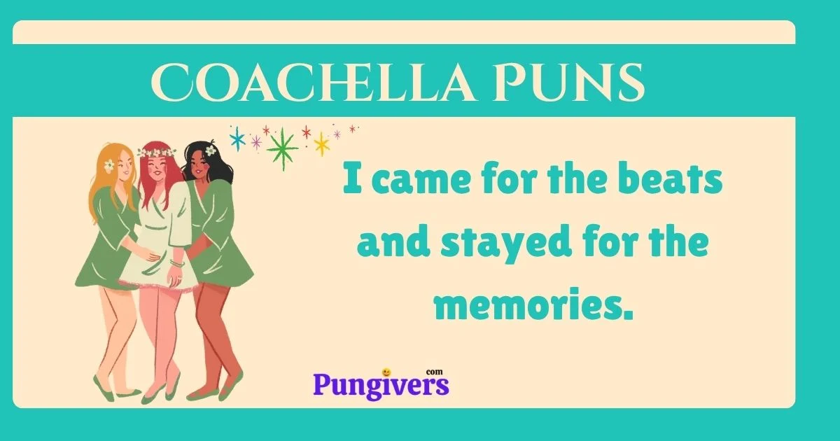 Coachella Pun