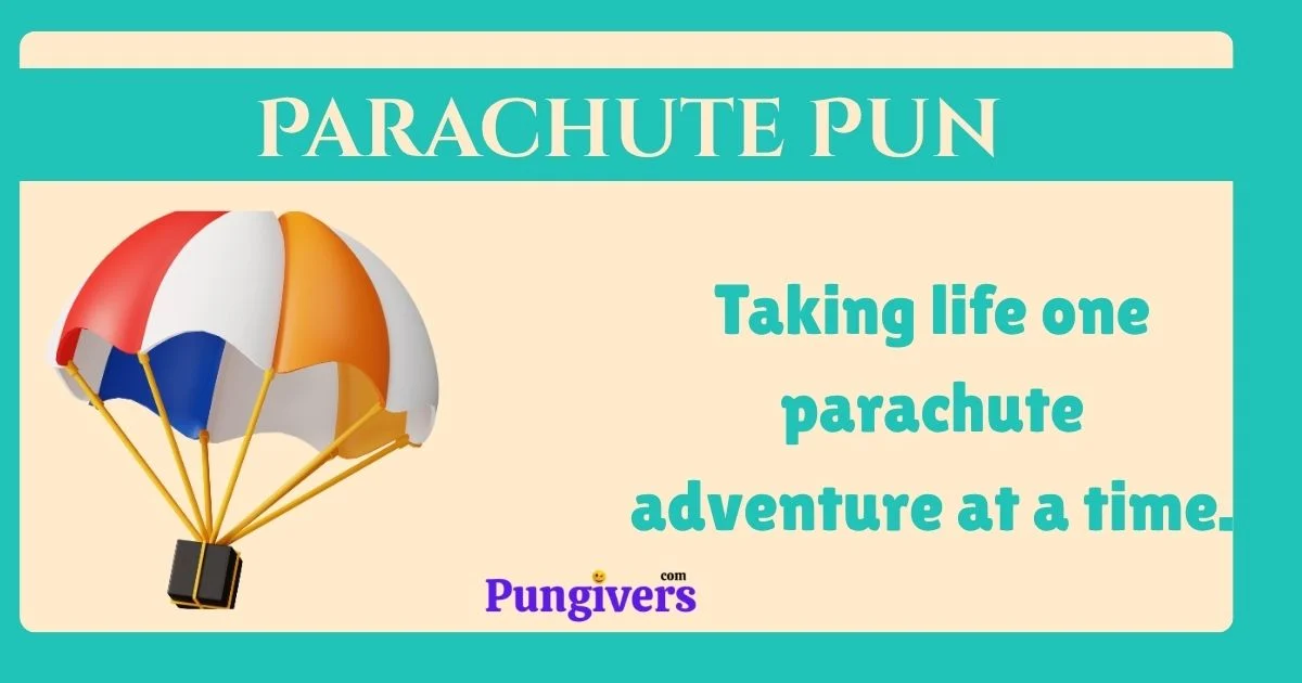 378+Funny Parachute Puns That Will Make You Soar